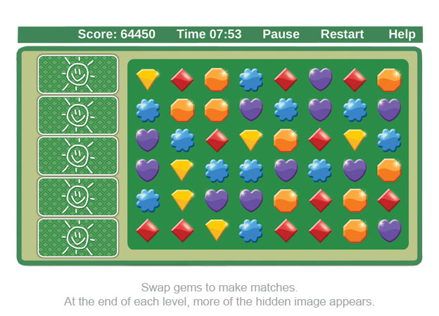 Swap gems to make matches. At the end of each level, more of the hidden image appears.