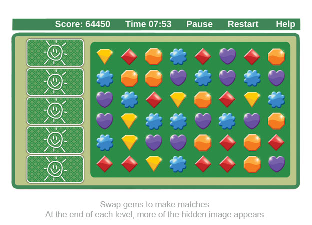 Swap gems to make matches. At the end of each level, more of the hidden image appears.